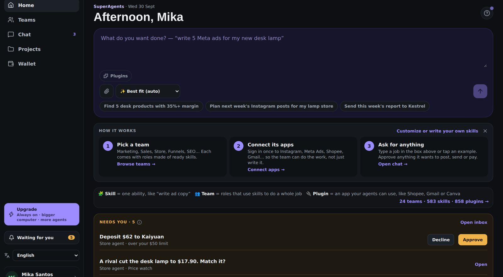 SuperAgents home with a prompt box and a Needs you queue